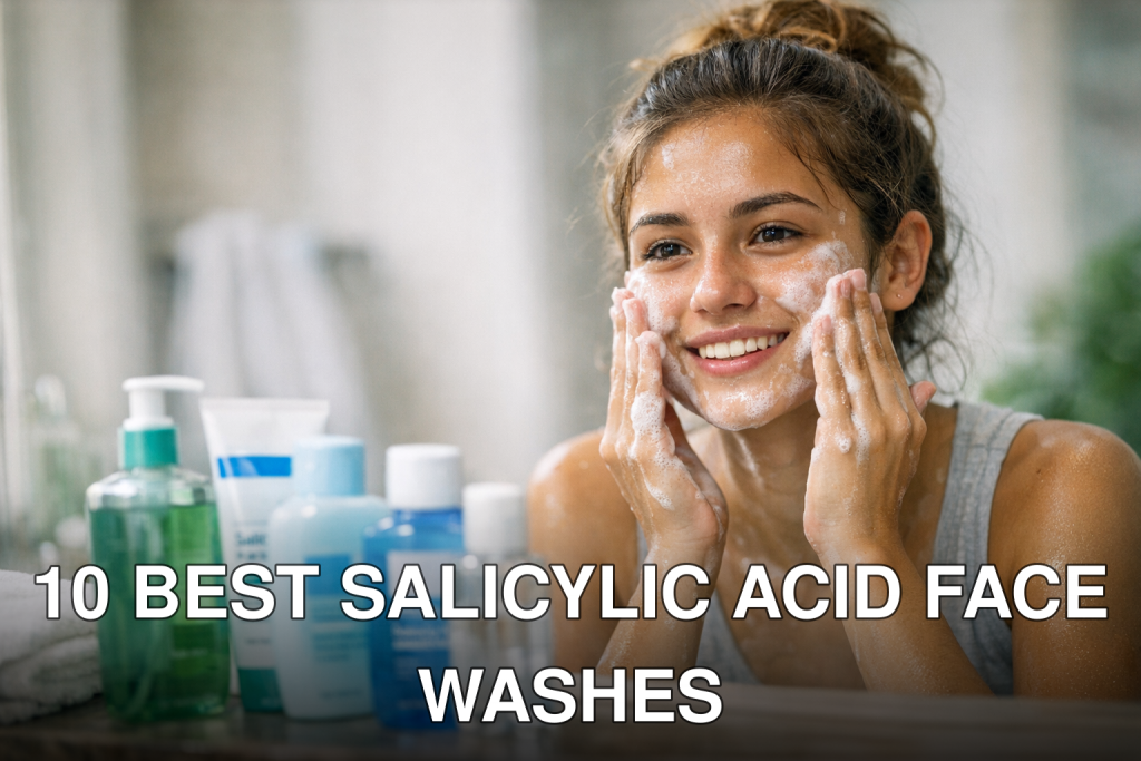 10 Best Salicylic Acid Face Washes for Teen Oily Skin Under $15 in 2026: Practical Playbook with Real Examples - feature