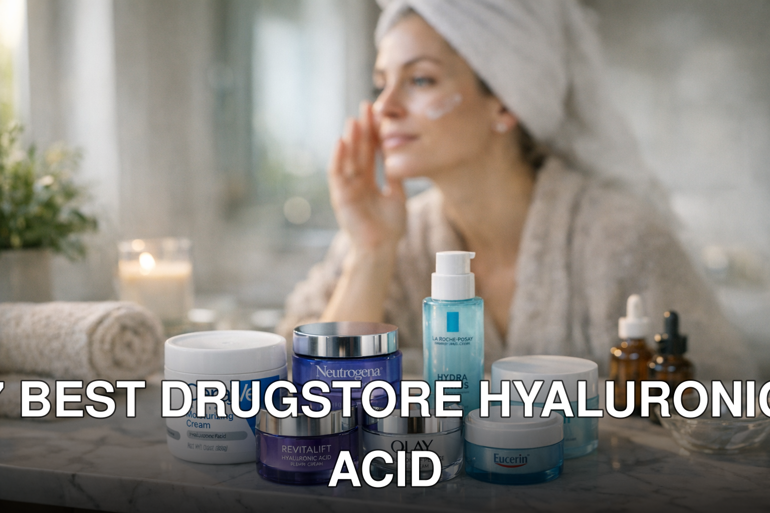 7 Best Drugstore Hyaluronic Acid Moisturizers for Dehydrated Skin (2026 Reviews): Practical Playbook with Real Examples