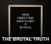 From above chalkboard with THERE COMES A TIME WHEN SILENCE IS BETRAYAL inscription on black background